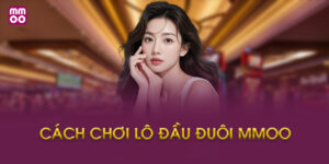 Cách Chơi Lô Đầu Đuôi MMOO Là Gì?